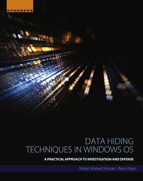 Data Hiding Techniques in Windows OS -  Nihad Ahmad Hassan,  Rami Hijazi