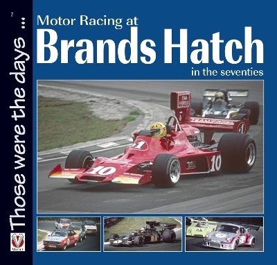 Motor Racing at Brands Hatch in the Seventies - Chas Parker