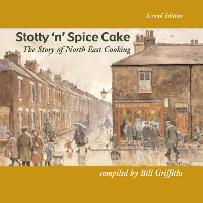 Stotty 'n' Spice Cake - Bill Griffiths