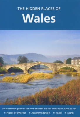 The Hidden Places of Wales - Joanna Billing