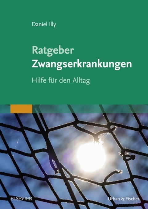 Ratgeber Zwangserkrankungen -  Daniel Illy