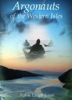 Argonauts of the Western Isles - Robin Lloyd-Jones