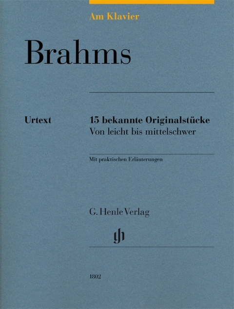 Johannes Brahms - Am Klavier - 15 bekannte Originalstücke - 