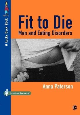 Fit to Die - Anna Paterson