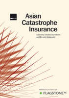 Asian Catastrophe Insurance - Charles Scawthorn, Kiyoshi Kobayashi