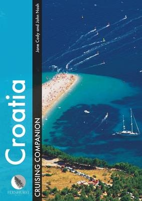 Croatia Cruising Companion - Jane Cody, John Nash