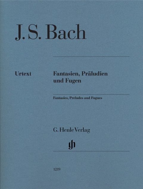 Johann Sebastian Bach - Fantasien, Präludien und Fugen - 