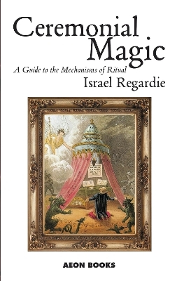 Ceremonial Magic - Israel Regardie