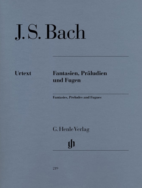 Johann Sebastian Bach - Fantasien, Präludien und Fugen - 