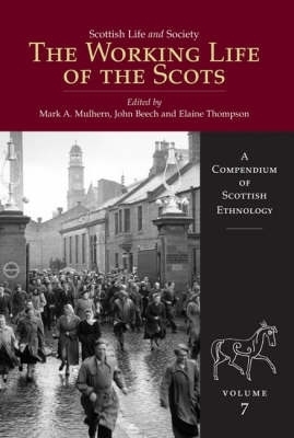 Scottish Life and Society Volume 7 - 