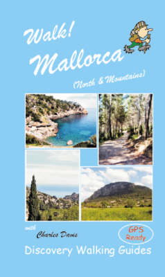 Walk! Mallorca North and Mountains - Charles Davis