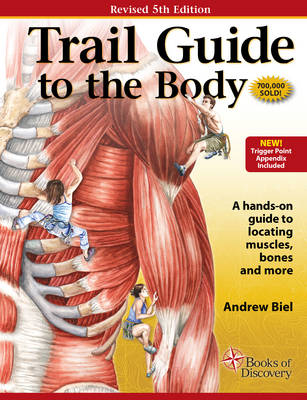 Trail Guide to the Body - Andrew Biel  R.