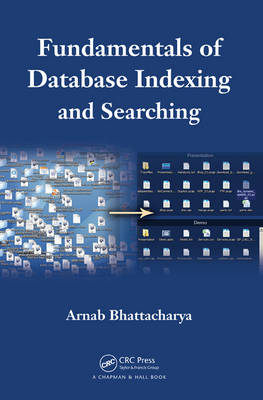 Fundamentals of Database Indexing and Searching - Arnab Bhattacharya