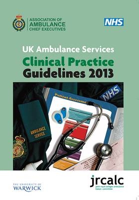 UK Ambulance Services Clinical Practice Guidelines 2013 -  Association of Ambulance Chief Executives