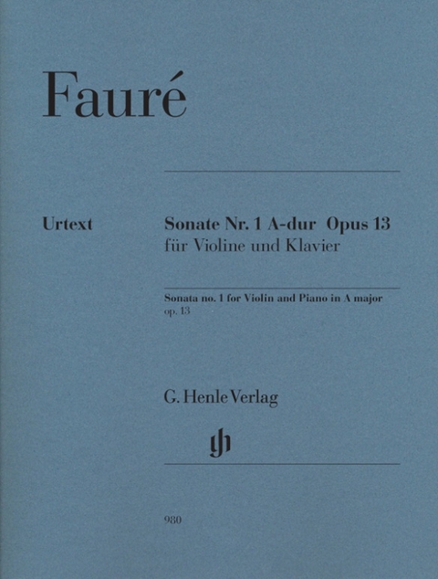 Gabriel Fauré - Violinsonate Nr. 1 A-dur op. 13 - 