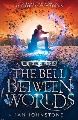 The Bell Between Worlds - Ian Johnstone