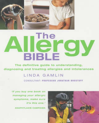 The Allergy Bible - Linda Gamlin, Jonathan Brostoff