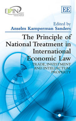 The Principle of National Treatment in International Economic Law - 