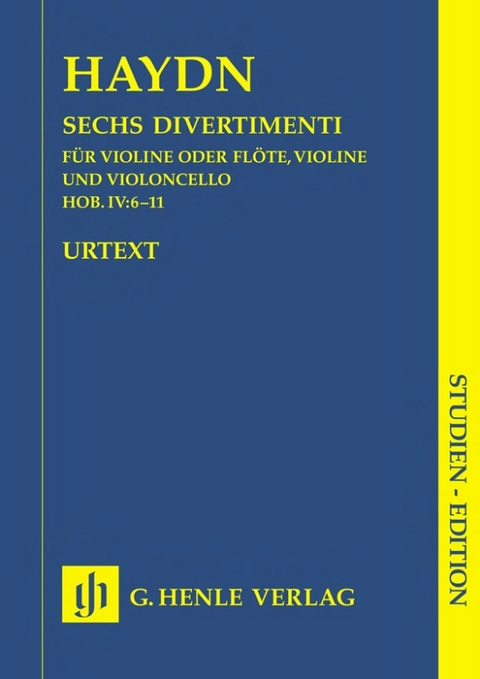 Joseph Haydn - Sechs Divertimenti Hob. IV:6*-11* für Violine (Flöte), Violine und Violoncello - 