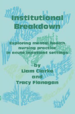 Institutional Breakdown - Liam Clarke, Tracy Flanagan