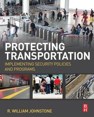 Protecting Transportation - R William Johnstone