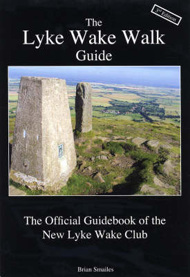 The Lyke Wake Walk Guide - Brian Gordon Smailes