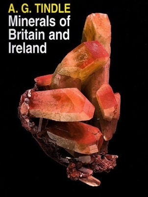 Minerals of Britain and Ireland - A.G. Tindle