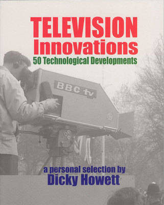 Television Innovations - Dicky Howett