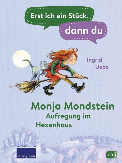 Erst ich ein Stück, dann du - Monja Mondstein - Aufregung im Hexenhaus -  Ingrid Uebe