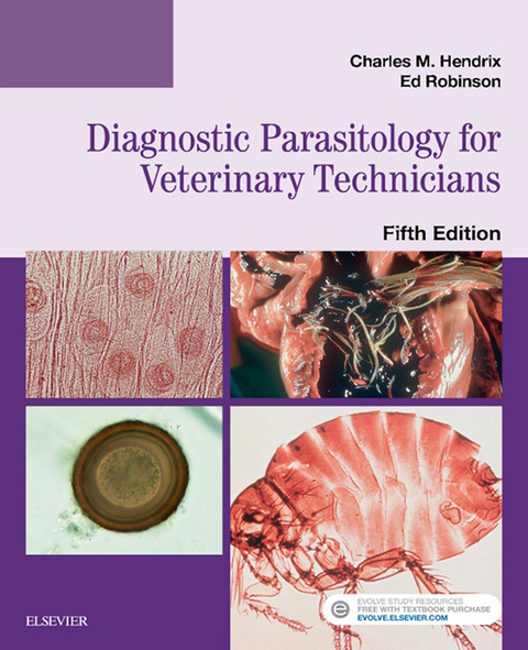 Diagnostic Parasitology for Veterinary Technicians -  Charles M. Hendrix,  Ed Robinson