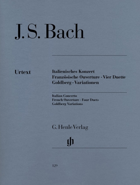 Johann Sebastian Bach - Italienisches Konzert, Französische Ouverture, Vier Duette, Goldberg-Variationen - 