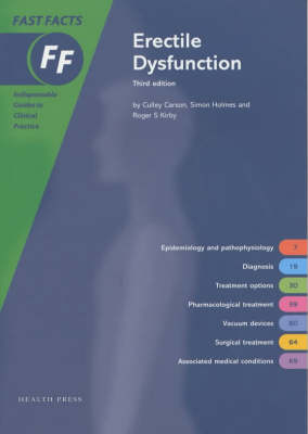 Fast Facts: Erectile Dysfunction - Simon Holmes, Roger S. Kirby, Culley C. Carson