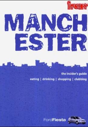 Itchy Insider's Guide to Manchester