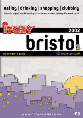 Itchy Insider's Guide to Bristol - Kelly Halbourg, Simon Gray