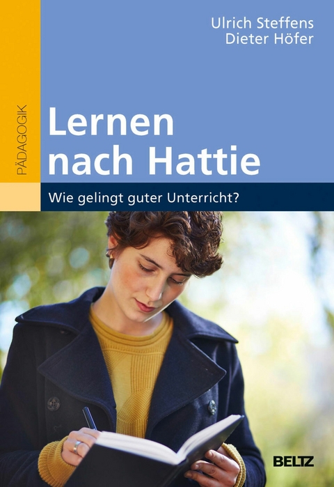 Lernen nach Hattie -  Ulrich Steffens,  Dieter Höfer