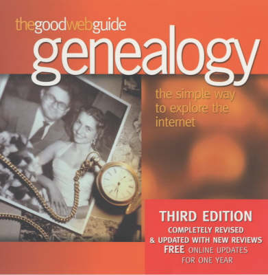 The Good Web Guide to Genealogy - Caroline Peacock