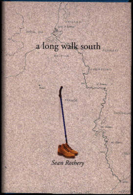 A Long Walk South - Sean Rothery