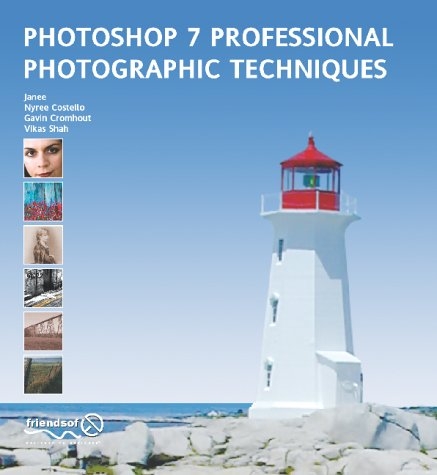 Photoshop 7 Professional Photographic Technologies - Nyree Costello, Janee Aronoff, Gavin Cromhout