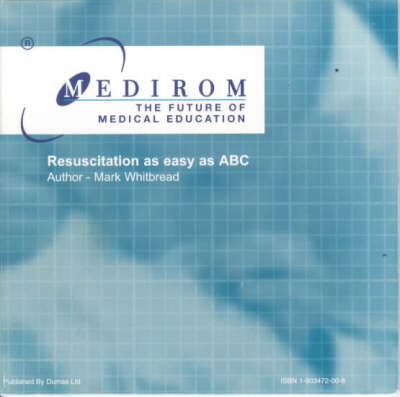 Resuscitation as Easy as ABC - John Paul Laffineux, Mark David Whitebread, Paul Gunning, Mark Whitbread