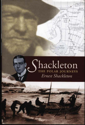 Shackleton - Sir Ernest Henry Shackleton