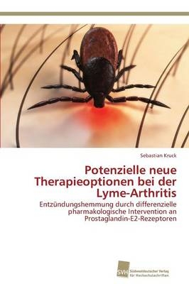 Potenzielle neue Therapieoptionen bei der Lyme-Arthritis - Sebastian Kruck