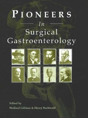 Pioneers in Surgical Gastroenterology - 