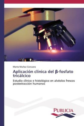 Aplicación clínica del -fosfato tricálcico - Marta Muñoz Corcuera