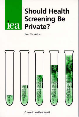 Should Health Screening be Private? - Jim Thornton