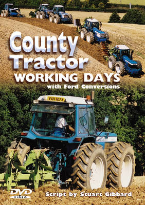 County Tractor Working Days - Stuart Gibbard