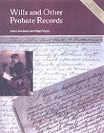 Wills and Other Probate Records - Nigel Taylor, Karen Grannum