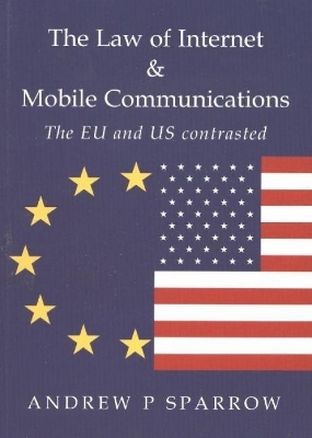 Law of Internet & Mobile Communications - Andrew P Sparrow