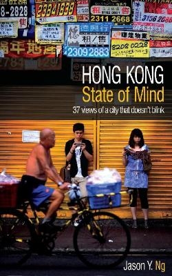 Hong Kong State of Mind - Jason Y. Ng