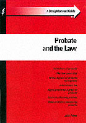 A Straightforward Guide to Probate and the Law - Julie Peters