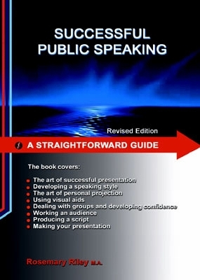 Straightforward Guide To Successful Public Speaking - Rosemary Riley